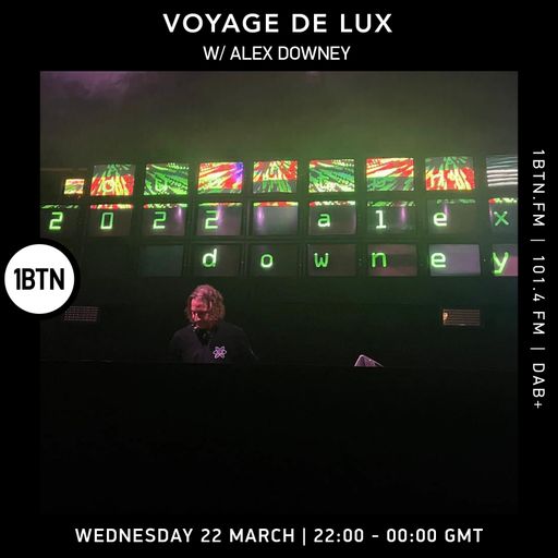 Voyage De Lux with Alex Downey - 22.03.2023