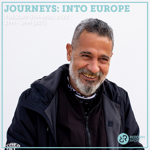 Journeys: Into Europe 5th April 2022