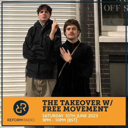 The Takeover w/ Free Movement 10th June 2023