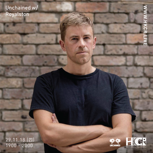 Unchained w/ Royalston - 29/11/2018