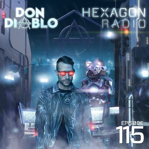 Don Diablo : Hexagon Radio Episode 115