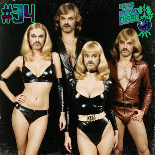 HUTCH PRESENTS MUTANT DISCO THIRTY FOUR