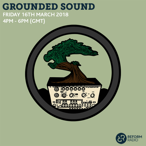 Grounded Sound 16th March 2018