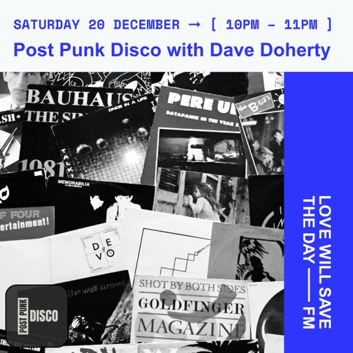 2025-12-20 Post Punk Disco - Dave Doherty | LWSTD-FM
