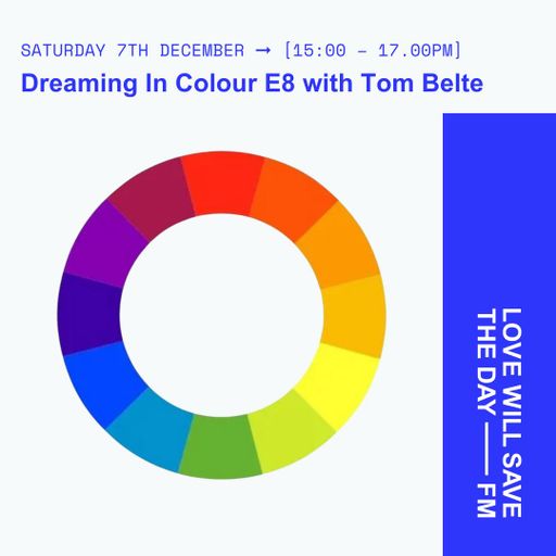 2024-12-07 dreaming in colour with Tom Belte | LWSTD-FM