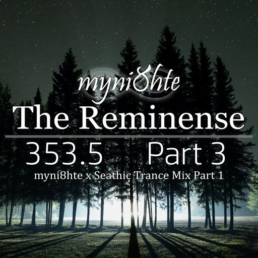 The Reminense 353.5 - Part 3