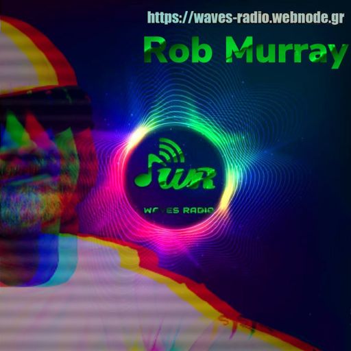 ROB MURRAY Return Sessions for WAVES Radio #17