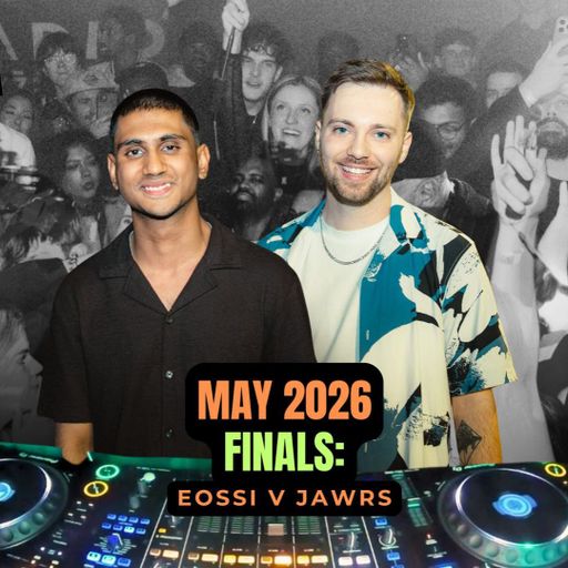 MAY BATTLE 2026 B2B DJ BATTLE [Final] - Eossi vs Jawrs