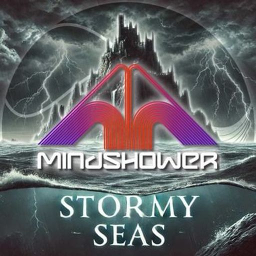 Stormy Sea's with Mindshower - October
