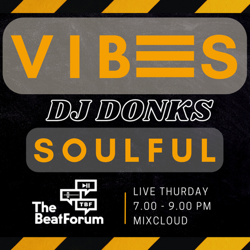 DJ Donks - Vibes - Soulful House [24/02/22]