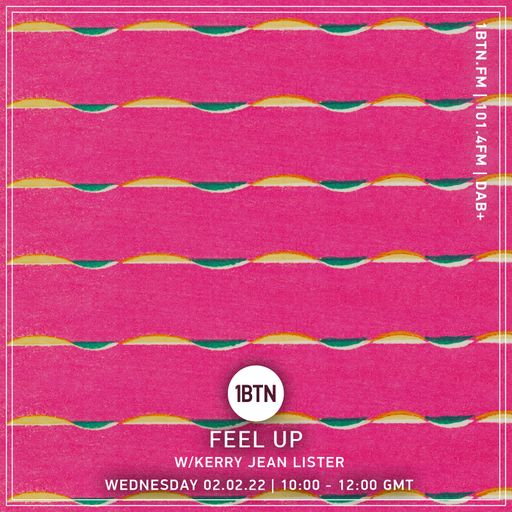 Feel Up with Kerry Jean Lister - 02.02.2022