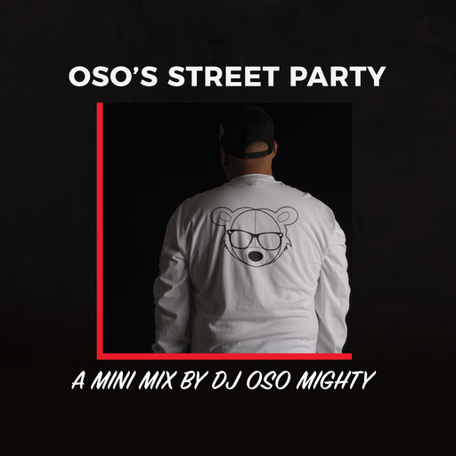 OSO's MINI HIP HOP STREET PARTY MIX PT 66