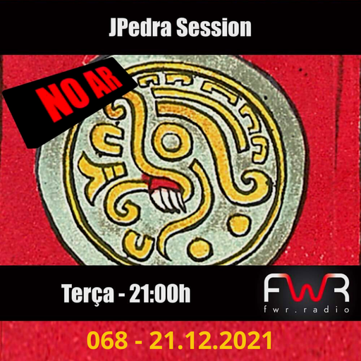JPedra Session 068 - 21.12.2021