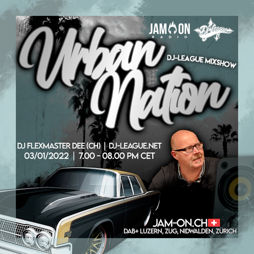 Urban Nation Mixshow | 03.01.2022 | DJ Flexmaster Dee (CH)
