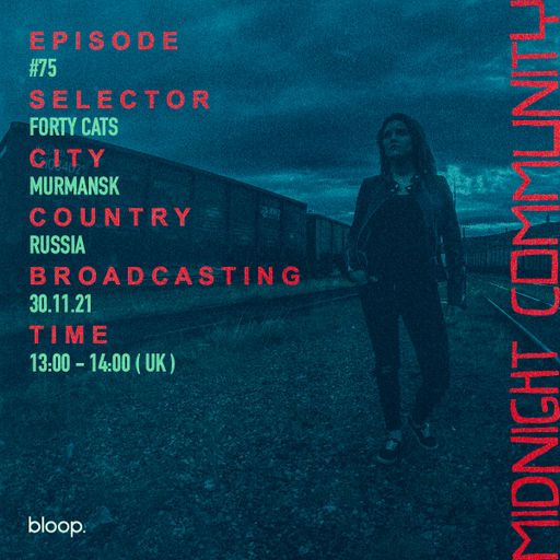 Midnight Community #75 w/ Forty Cats - 30.11.21