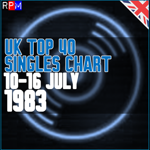 UK TOP 40 : 10-16 JULY 1983