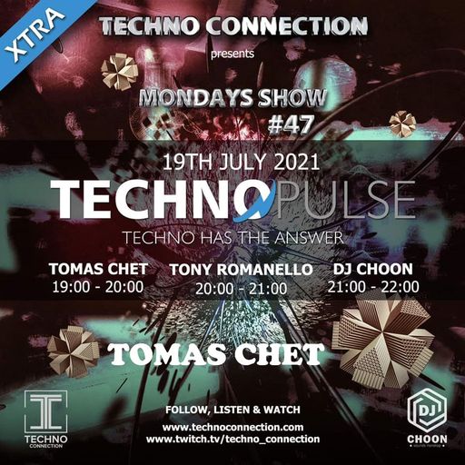 Dj Tomas Chet - Techno Pulse Xtra #47 2021.07.19
