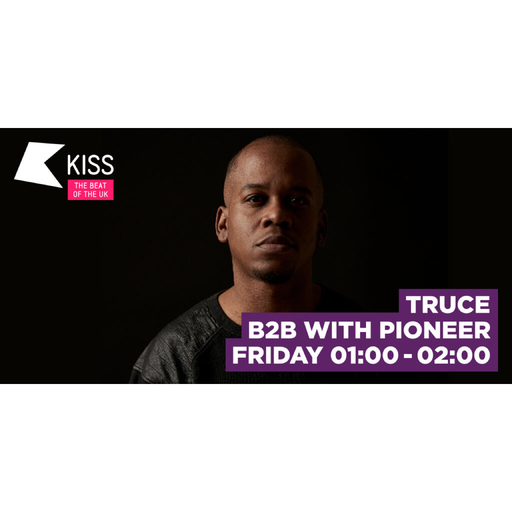 Kiss FM 25th Mar 2016 (Pioneer b2b Truce)