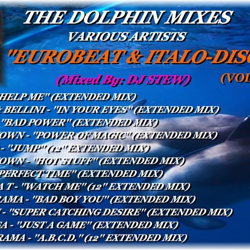 THE DOLPHIN MIXES - VARIOUS ARTISTS - ''EUROBEAT & ITALO-DISCO'' (VOLUME 3)