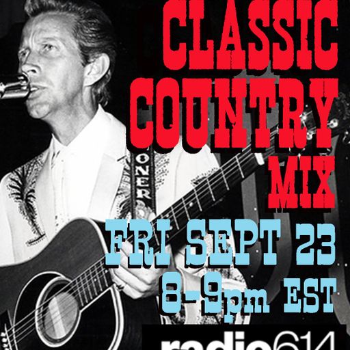 Yesterday's Wine - Classic Country Music Mix! - 09/23/22 - Radio 614
