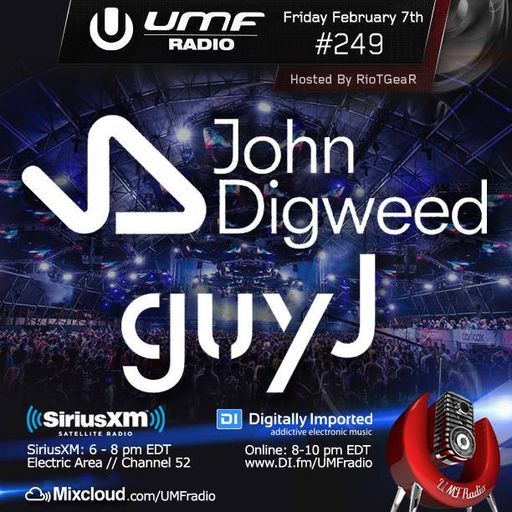 UMF Radio 249 - John Digweed & Guy J