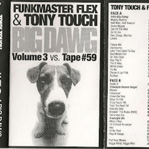 Funk Master Flex & Tony Touch - Big Dawg (Vol. 3 Vs Tape #59) (*Mastered) (1998)