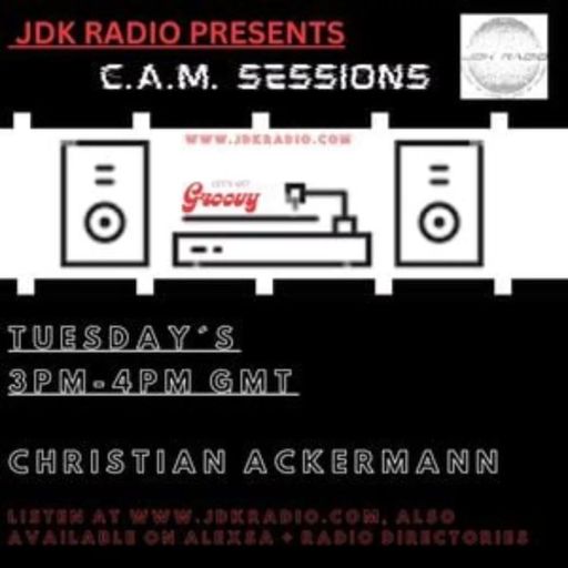 JDK RADIO presents CAM SESSIONS BY CHRISTIAN ACKERMANN #003 12-11-2024