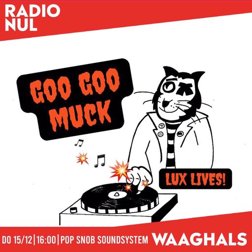 PoPSnoB SoundSystem: Goo Goo Muck! - Waaghals / 15-12-2022