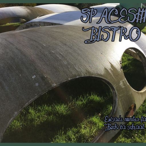 Spaceship Bistro Ep. 14 w/ Sloppy Pool Boy - Back To School Blues 09.09.2025