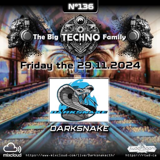 Darksnake Special Techno "The Big Techno Family 136" Radio TwoDragons 30.11.2024
