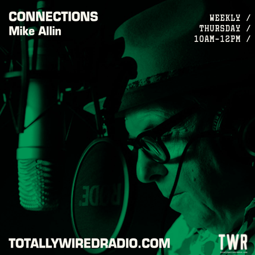 CONNECTIONS - Mike Allin ~ 12.10.23