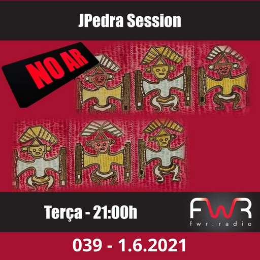 JPedra Session 039 - 1.6.2021