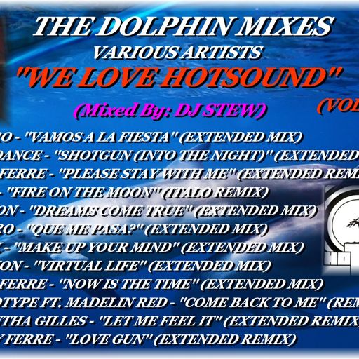 THE DOLPHIN MIXES - VARIOUS ARTISTS - ''WE LOVE HOTSOUND'' (VOLUME 2)