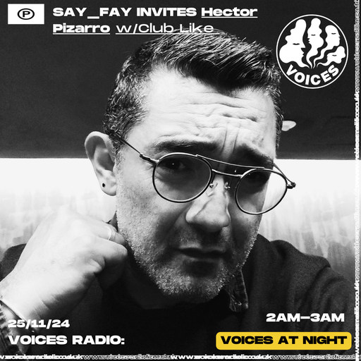 Club Like w/ Say_fay - 25/11/24 - Voices Radio