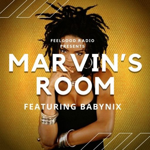 Babynix - Feelgood Radio: Marvin's Room v3