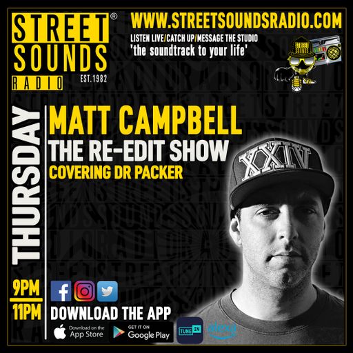 The Re-Edit Show with Matt Campbell on Street Sounds Radio 2100-2300 24/07/2025