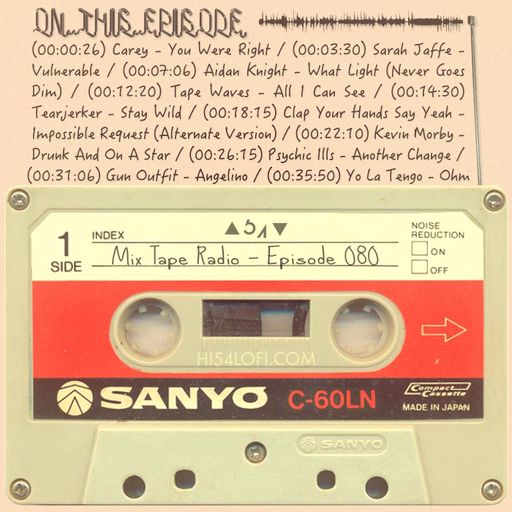 MIX TAPE RADIO | EPISODE 080