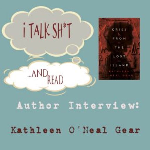 Interview with Kathleen O'Neal Gear