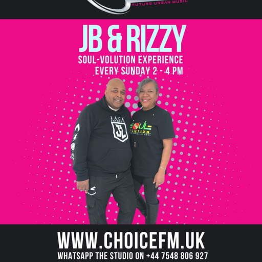 ChoiceFMUK - The Soulvolution Experience with JB & Rizzy 26/01/2025