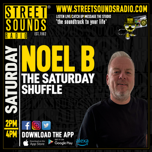 The Saturday Shuffle with Noel B on Street Sounds Radio 1400 - 1600 13/09/2025