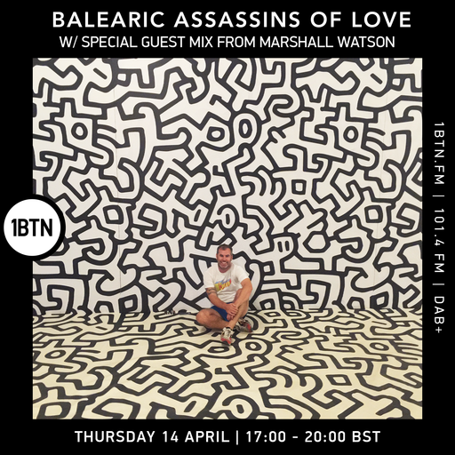 Balearic Assassins Of Love with Steve KIW & guest mix Marshall Watson - 14.04.2022