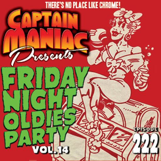 Episode 222 / Friday Night Oldies Party Vol. 14
