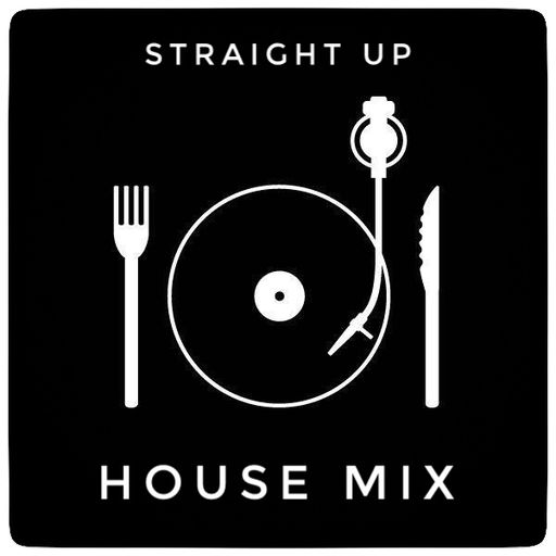 Straight up House mix April18