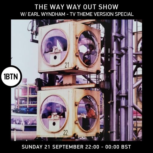 The Way Way Out Show w Wyndham Earl - 21.09.25