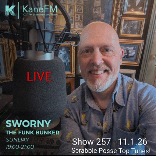Live in the Funk Bunker with Sworny- Show 257 -11.1.26