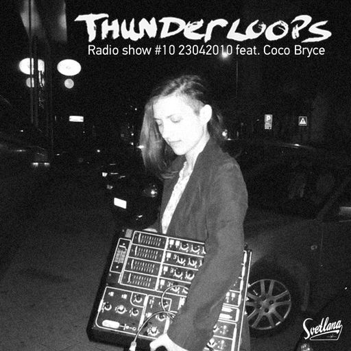 Thunderloops #10 featuring Coco Bryce