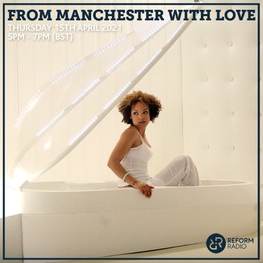 From Manchester With Love 15th April 2021