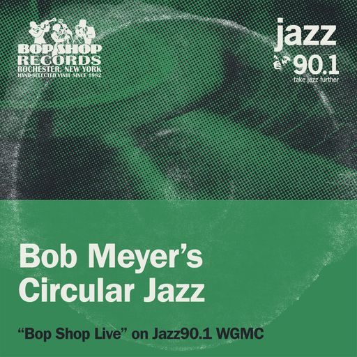 Circular Jazz on Bop Shop Live!