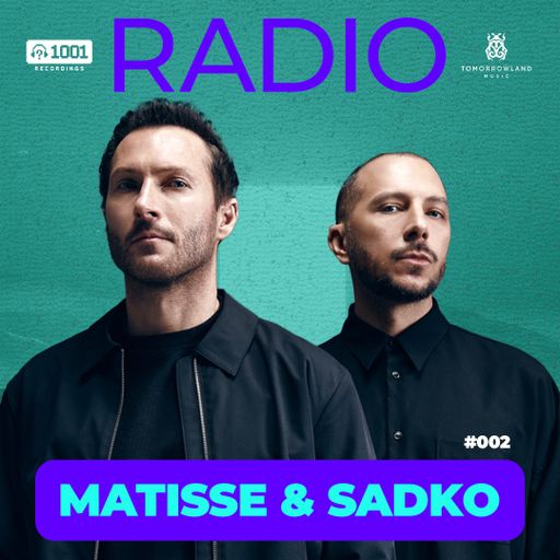 Matisse & Sadko - 1001 Recordings Radio 002