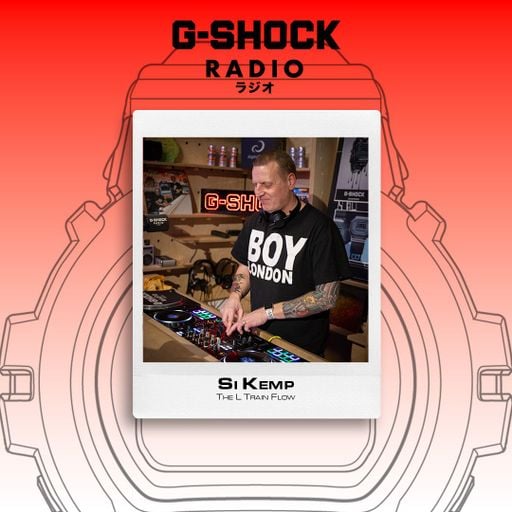 G-SHOCK Radio Presents... The L Train Flow with Si Kemp - 09/04